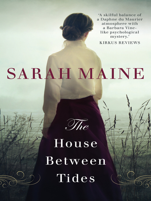 Title details for The House Between Tides by Sarah Maine - Available
